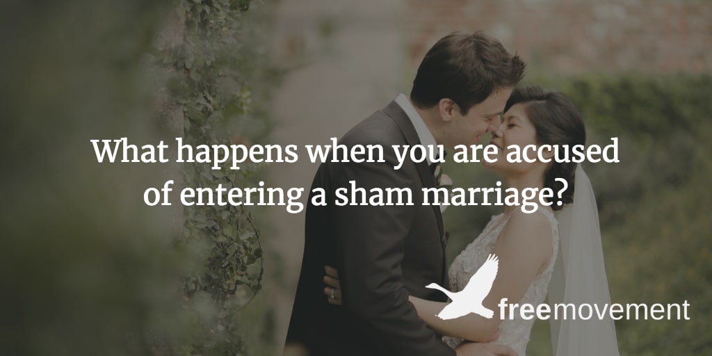 Briefing: what happens when you are accused of entering a sham marriage?